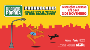 Edital de chamamento para o Cidadania PopRua tem prazo prorrogado até dia 2 de novembro